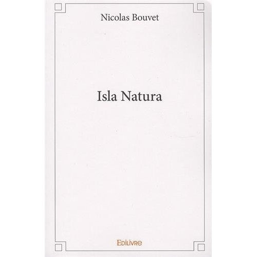 Bouvet_Nicolas-Isla_Natura-9782334164757_0