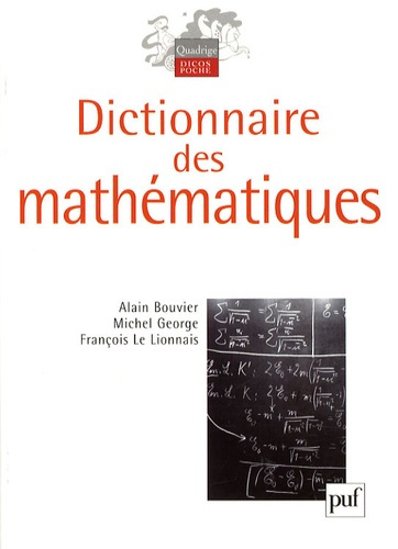 Bouvier_Alain_George_Michel_Le_Lionnais_Fran_o-Dictionnaire_des_math_matiques-9782130566830_0