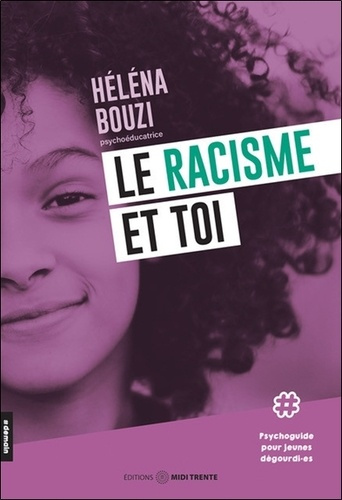 Bouzi_H_l_na-Le_racisme_et_toi_-_Psychoguide_pour_jeunes_d_gourdi.es-9782925213895_0