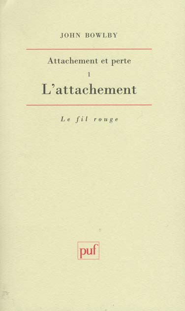 Bowlby_John-L_ATTACHEMENT_ET_PERTE._Tome_1_l_attachement_3_me_dition_1996-9782130449164_0