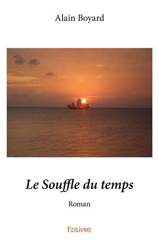 Boyard_Alain-Le_Souffle_du_temps._Roman-9782414005970_0