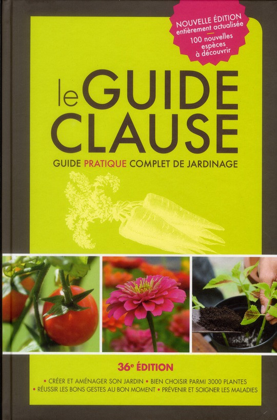 Brochard_Daniel-Le_Guide_Clause._Guide_pratique_complet_de_jardinage_36e_dition-9782092786192_0