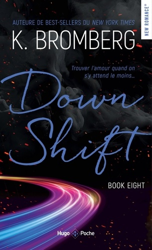 Bromberg_K.-Down_Shift_Driven_T08_Nouvelle_Edition-9791042900663_0