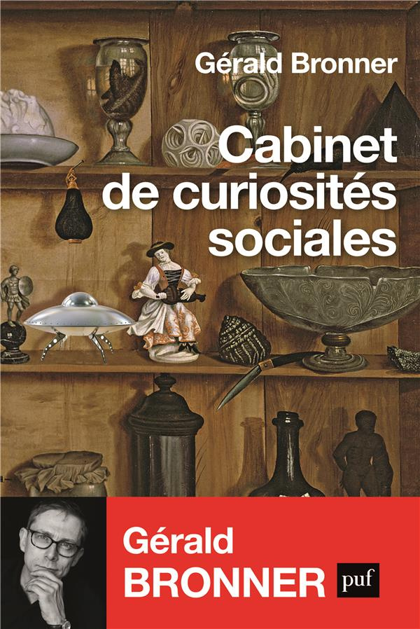 Bronner_G_rald-Cabinet_de_curiosit_s_sociales-9782130810278_0