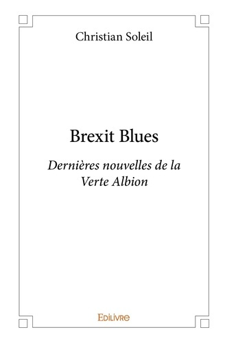 Brooke_Rupert-Brexit_Blues._Derni_res_nouvelles_de_la_Verte_Albion-9782414302420_0
