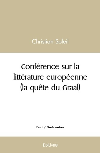 Brooke_Rupert-Conf_rence_sur_la_litt_rature_europ_enne_la_qu_te_du_Graal_-9782414581566_0