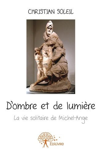 Brooke_Rupert-D_ombre_et_de_lumi_re._La_vie_solitaire_de_Michel-Ange-9782332585684_0