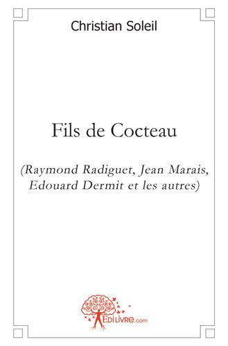 Brooke_Rupert-Fils_de_Cocteau._Raymond_Radiguet_Jean_Marais_Edouard_Dermit_et_les_autres_-9782812142789_0