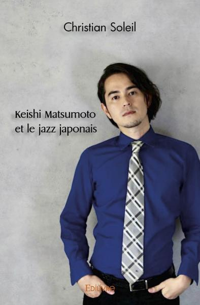 Brooke_Rupert-Keishi_Matsumoto_et_le_jazz_japonais-9782414563869_0