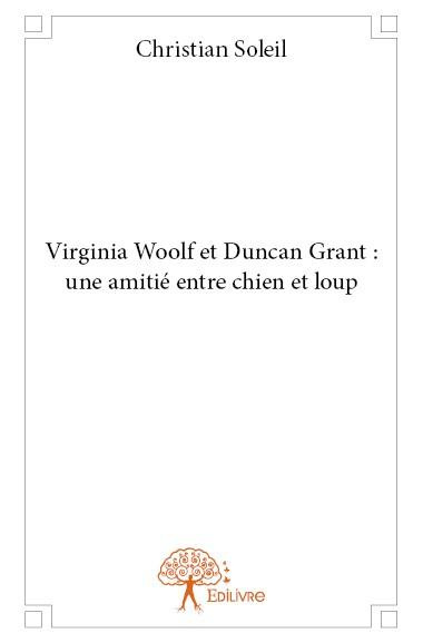 Brooke_Rupert-Virginia_Woolf_et_Duncan_Grant_une_amiti_entre_chien_et_loup-9782332755735_0