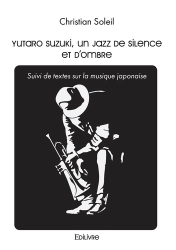 Brooke_Rupert-Yutaro_Suzuki_un_jazz_de_silence_et_d_ombre._Suivi_de_textes_sur_la_musique_japonaise-9782414607600_0