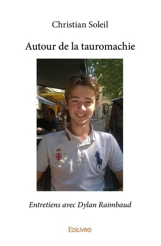 Brooke_Rupert_Raimbaud_Dylan-Autour_de_la_tauromachie_Entretiens_avec_Dylan_Raimbaud_._Entretiens_avec_Dylan_Raimbaud-9782414287543_0
