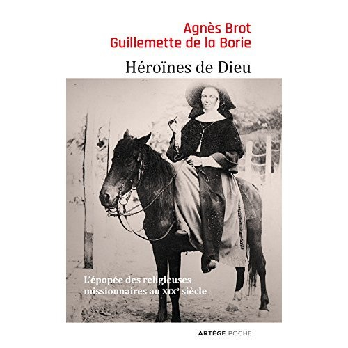 Brot_Agn_s_La_Borie_Guillemette_de-H_ro_nes_de_dieu._L_pop_e_des_religieuses_missionnaires_au_XIXe_si_cle-9782360408733_0