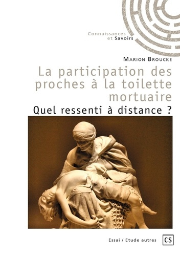Broucke_Marion-La_participation_des_proches_la_toilette_mortuaire._Quel_ressenti_distance_-9782342352108_0