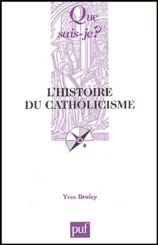 Bruley_Yves-L_histoire_du_catholicisme-9782130527510_0