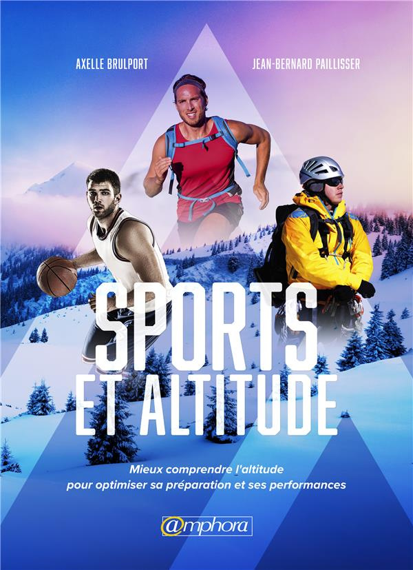 Brulport_Axelle_Paillisser_Jean-Bernard_Koenig-Sport_et_altitude._Mieux_comprendre_l_altitude_pour_optimiser_sa_pr_paration-9782757603307_0