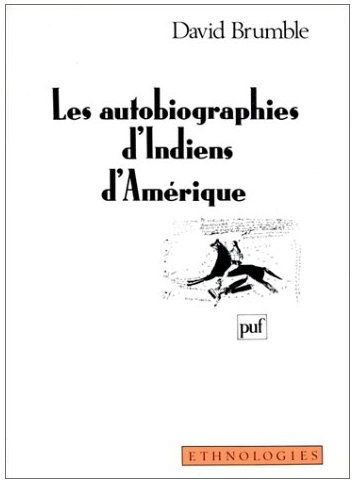 Brumble_H-Les_autobiographies_d_Indiens_d_Am_rique-9782130447078_0