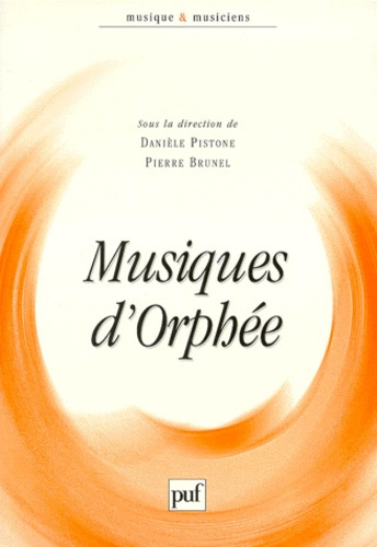 Brunel_Pierre_Pistone_Dani_le-Musiques_d_Orph_e...-9782130498520_0