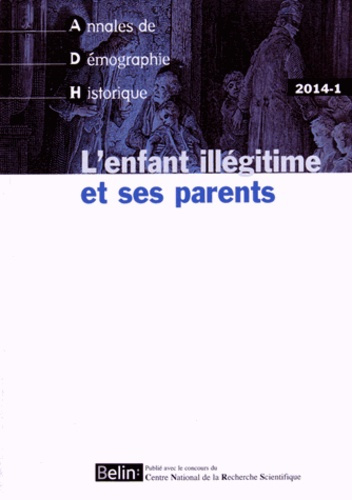 Brunet_Guy_Fauve-Chamoux_Antoinette-Annales_de_D_mographie_Historique_N_1_2014_L_enfant_ill_gitime_et_ses_parents-9782701189994_0