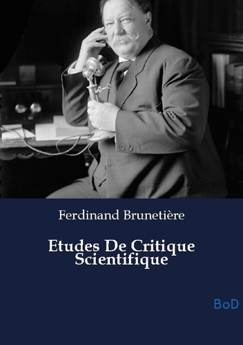 Bruneti_re_Ferdinand-Etudes_De_Critique_Scientifique-9791043128851_0