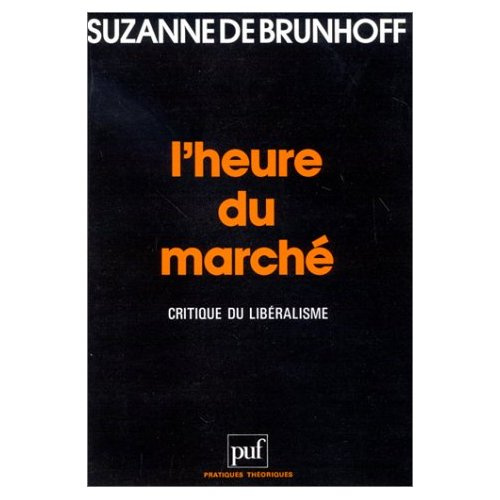 Brunhoff_Suzanne_de-L_Heure_du_march_._Critique_du_lib_ralisme-9782130394815_0