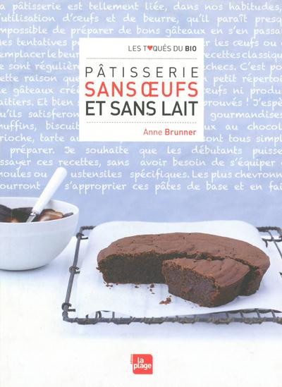 Brunner_Anne-P_tisserie_sans_oeufs_et_sans_lait-9782842212636_0