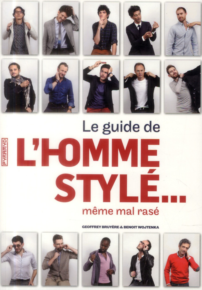 Bruy_re_Geoffrey_Wojtenka_Benoit-Le_guide_l_homme_styl_..._meme_mal_ras_-9782350173047_0