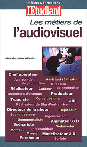 Bucher_Iris_Taillandier_Karine-Les_m_tiers_de_l_audiovisuel-9782846240406_0