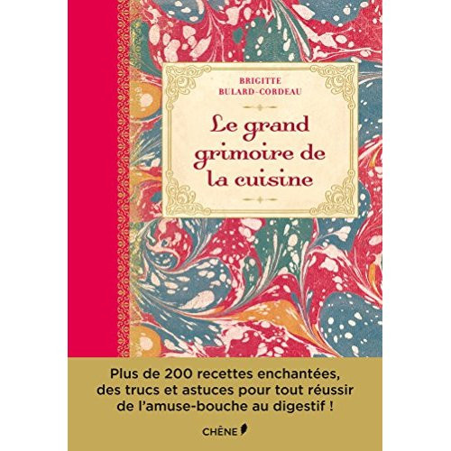 Bulard-Cordeau_Brigitte-Le_grand_grimoire_de_la_cuisine-9782812311307_0