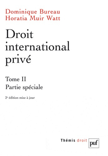 Bureau_Dominique_Muir_Watt_Horatia-Droit_international_priv_._Tome_2_Partie_sp_ciale_2e_dition-9782130577751_0