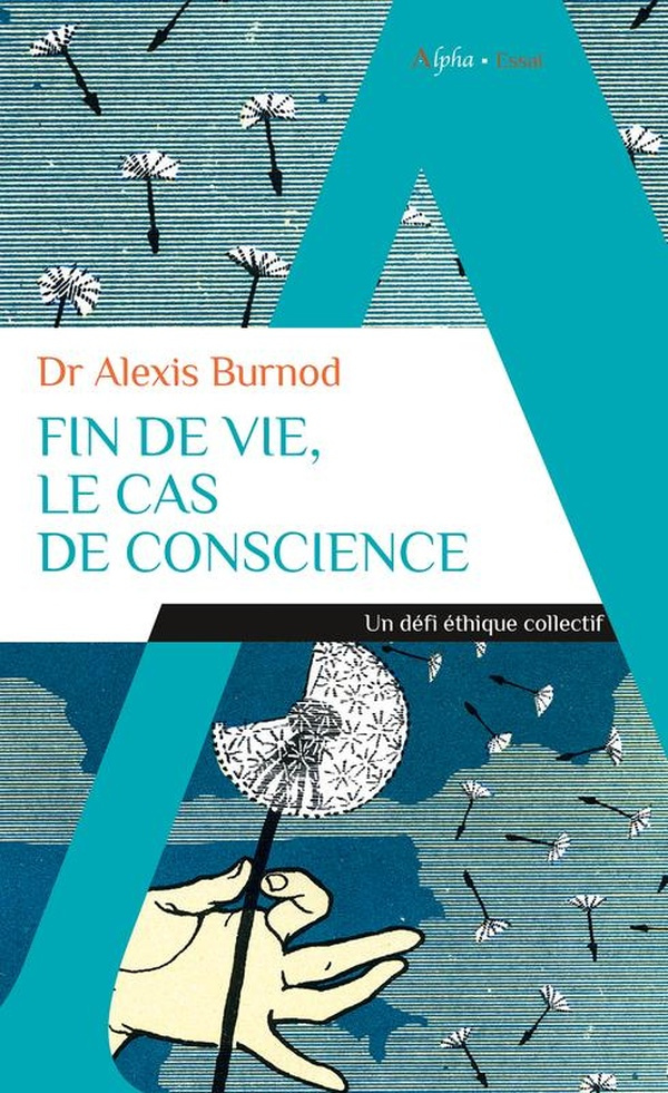 Burnod_Alexis-Fin_de_vie_le_cas_de_conscience._Un_d_fi_thique_collectif-9782383881537_0