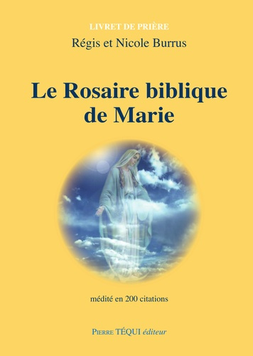 Burrus_R_gis_Burrus_Nicole-Le_rosaire_biblique_de_Marie._M_dit_en_200_citations-9782740326985_0