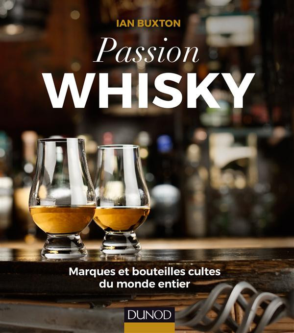 Buxton_Ian-Passion_Whisky-9782100726264_0