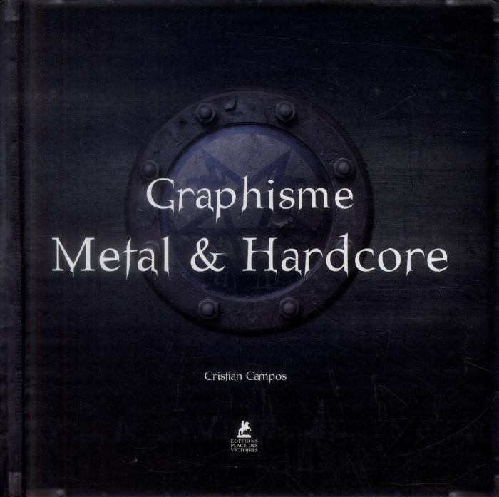 CAMPOS_CRISTIAN-GRAPHISME_METAL_HARDCORE-9782809910674_0