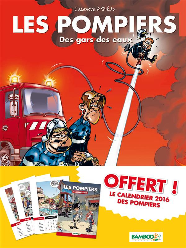 CAZENOVE_STEDO-LES_POMPIERS_T1_PACK_CALENDRIER_2016_OFFERT-9782818935002_0