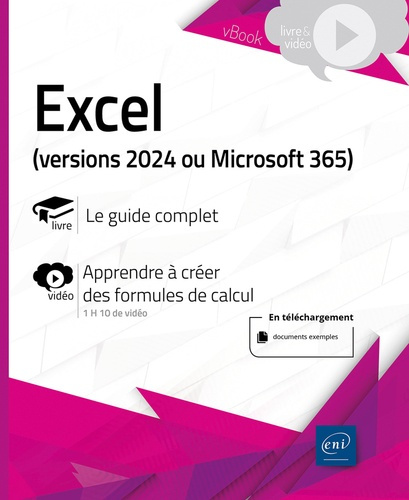 COLLECTIF-Excel_versions_2024_ou_Microsoft_365_-_Livre_avec_compl_ment_vid_o._Livre_avec_compl_ment_vid_o_-9782409053412_0
