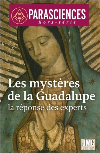 COLLECTIF-Les_myst_res_de_la_Guadalupe_-_La_r_ponse_des_experts_-_Parasciences_Hors-s_rie-9782357844490_0