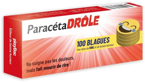 COLLECTIF-Paracetadrole._100_blagues_-_Une_dose_de_rire_et_de_bonne_humeur-9782809693898_0