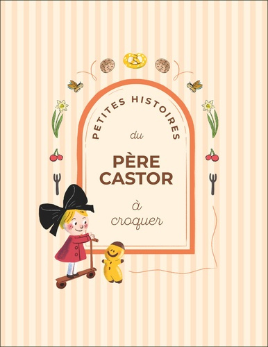 COLLECTIF-Petites_Histoires_du_P_re_Castor_croquer-9782080147394_0