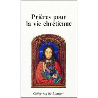 COLLECTIF-Pri_res_pour_la_vie_chretienne-9782864951964_0