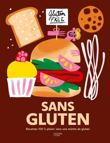 COLLECTIF-Sans_Gluten._Recettes_100_plaisir_sans_une_miette_de_gluten-9782017364801_0