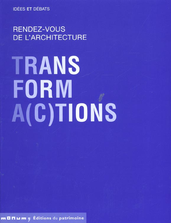 COLLECTIF-Transforma_c_tions._Rendez-vous_de_l_architecture-9782858227334_0
