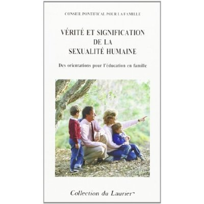 COLLECTIF-V_rit_et_signification_de_la_sexualit_humaine._Des_orientations_pour_l_ducation_en_famille_8_d_-9782864951674_0
