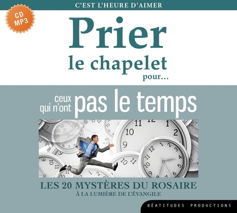 COLLECTIF_-Prier_le_chapelet_pour..._ceux_qui_n_ont_pas_le_temps._Les_20_myst_res_du_rosaire_la_lumi_re_de_l_-3760209693652_0