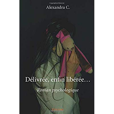 C._Alexandra-D_livr_e_enfin_lib_r_e...._Roman-9782414019632_0