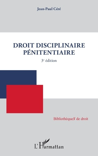 C_r_Jean-Paul-Droit_disciplinaire_p_nitentiaire._3e_dition-9782336567914_0
