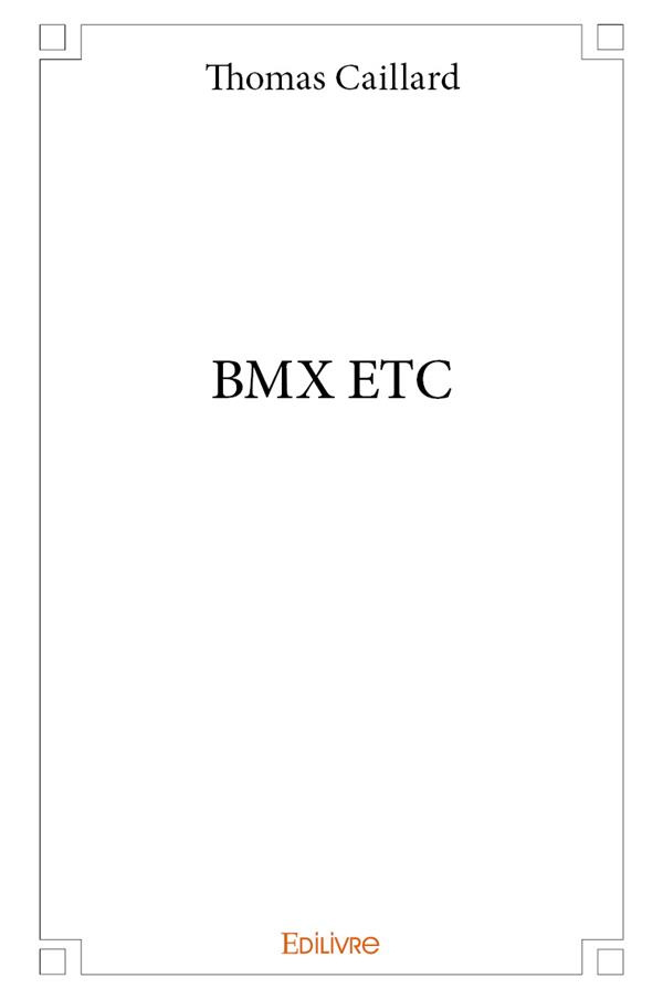 Caillard_Thomas-Bmx_etc-9782414157716_0