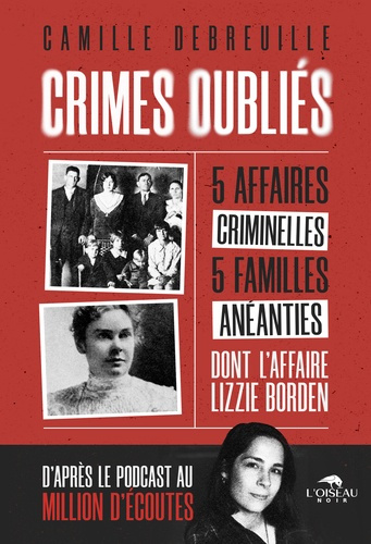 Camille_Debreuille-Crimes_oubli_s._cinq_affaires_criminelles_cinq_familles_an_anties-9782494715837_0