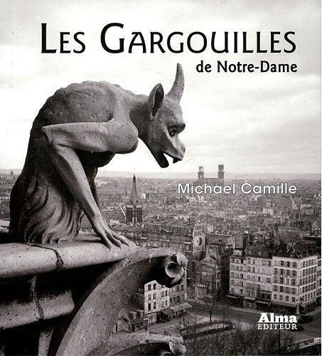 Camille_Michael_Dennehy_Myriam-Les_Gargouilles_de_Notre-Dame._M_di_valisme_et_monstres_de_la_modernit_-9782362790034_0