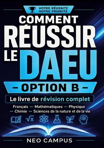 Campus_Neo-Comment_reussir_daeu_option_b._Livre_de_revision_complet_fran-9782322867356_0